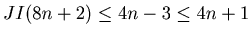 $ JI(8 n + 2) \leq 4n - 3 \leq 4n+1 $