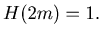 $ H(2m) = 1.$