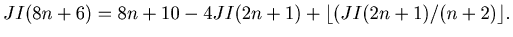 $ JI(8n+6) = 8n+10-4JI(2n+1)+ \lfloor(JI(2n+1)/(n+2)\rfloor.$