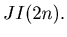 $ JI(2n).$