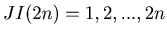 $ JI(2n) = 1,2,...,2n$