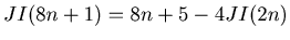 $ JI(8n+1) = 8n+5-4JI(2n)$