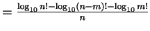 $ = \frac{\log_{10}n! - \log_{10}(n-m)! - \log_{10}m!}{n} $