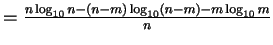 $ = \frac{n\log_{10}n -(n-m) \log_{10}(n-m) - m\log_{10}m }{n} $