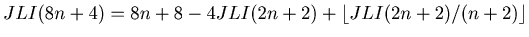 $ JLI(8n+4) =8n+8-4JLI(2n+2)+ \lfloor JLI(2n+2)/(n+2)\rfloor $