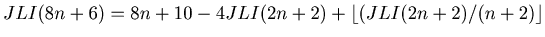 $ JLI(8n+6) = 8n+10-4JLI(2n+2)+ \lfloor (JLI(2n+2)/(n+2)\rfloor $