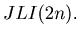 $ JLI(2n).$