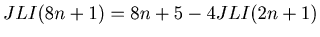 $ JLI(8n+1) = 8n+5-4JLI(2n+1)$