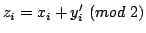 $\displaystyle z_i = x_i + y^\prime _i \ (mod \ 2)$