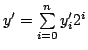 $ y^\prime = \sum\limits_{i = 0}^n {{y^\prime _i}} {2^i}$